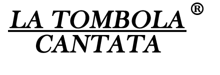 La Tombola Cantata®
